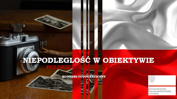 Image Uwaga konkurs! „Niepodległość w Obiektywie – Polskie Historie z Zaolzia”